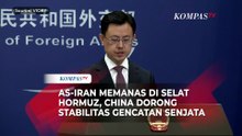 AS-IranMemanasdi Selat Hormuz, China Dorong stabilitas Gencatan Senjata