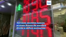 Serviços secretos suecos dizem que a economia russa está muito pior do que faz crer