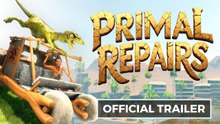 Primal Repairs - Tráiler Oficial