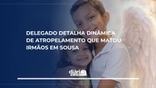 Delegado detalha dinâmica de atropelamento que matou irmãos em Sousa