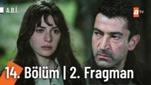 A.B.İ. 14. Bölüm 2. Fragman | 28 Nisan Salı atv'de!