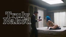 Primer Tráiler Oficial de 'Truly Naked'