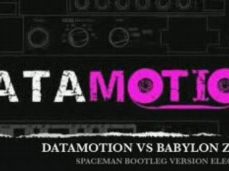 DATAMOTION VS BABYLON ZOO - SPACEMAN BOOTLEG