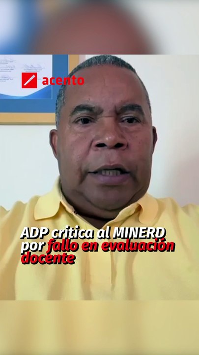 ADP responsabiliza al MINERD por colapso en evaluación docente