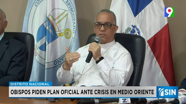 Obispos piden plan oficial ante crisis en Medio Oriente | Noticias SIN