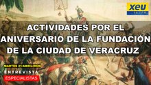 Actividades por el aniversario de la fundación de la Ciudad de Veracruz