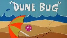 The Ant and The Aardwark - Dune Bug