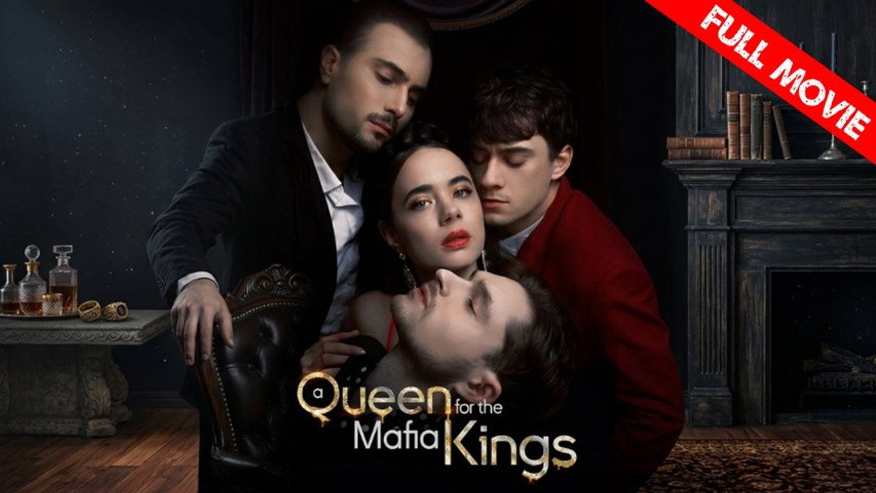 A Queen for the Mafia Kings | Full Movie HD - Best Drama ShortFilms Hot Romance Sweet Romance Modern Romantic Dark