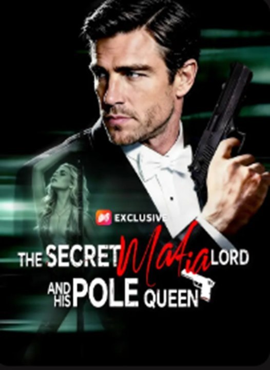 The Secret Mafia Lord And His Pole Queen (2026) - Full 💕 💕 💕