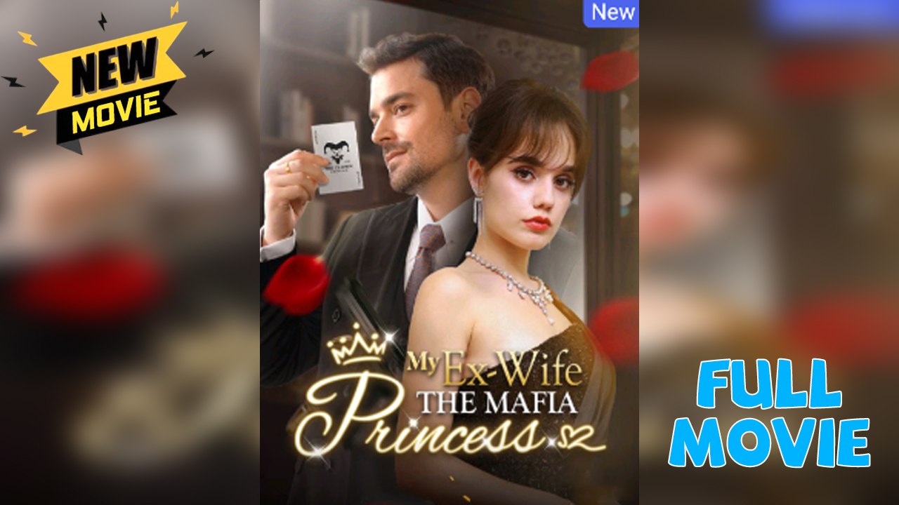 My Ex-Wife The Mafia Princess Isode Bd Channel