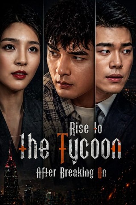 Rise to the Tycoon After Breaking Up- Full Drama Movie English Sub