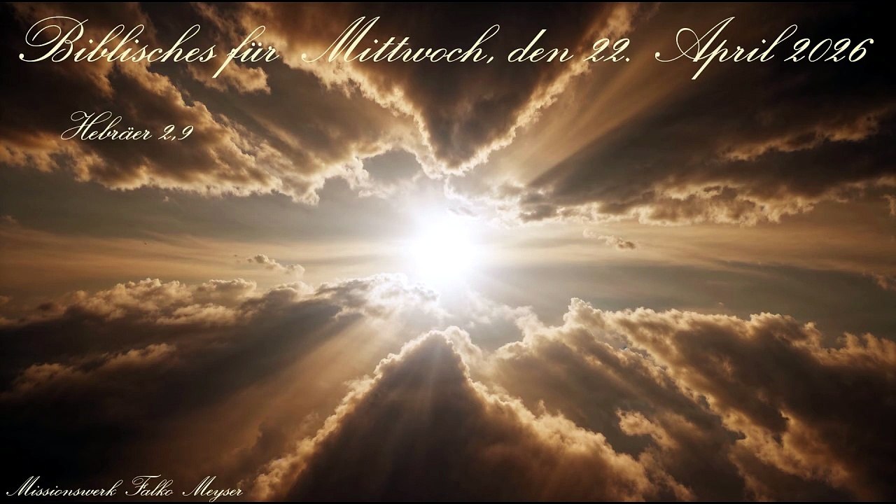 Biblisches für Mittwoch, den 22. April 2026, zu Hebräer 2,9