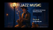 LOFI WITH YOU - Lo-fi jazz music for focus rest and relaxation