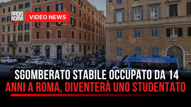 Sgomberato stabile occupato da 14 anni a Roma, diventerà uno studentato