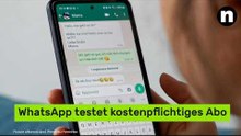 WhatsApp testet kostenpflichtiges Abo - das steckt dahinter