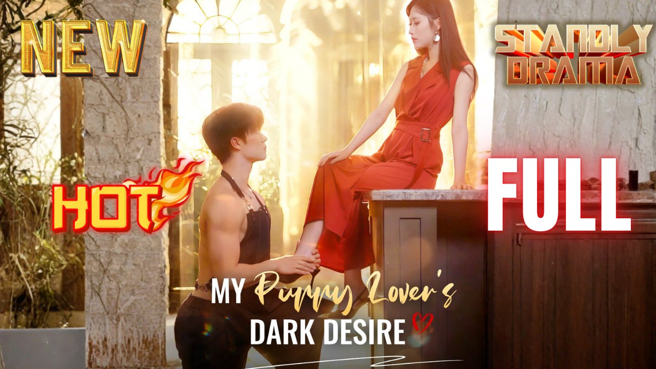 My Puppy Lover's Dark Desire Hd Short I Best Romantic Shortfilms Hot Emotional Dark Ceo Billionaire Romance New Series 2026