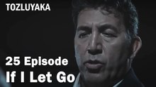 If I Let Go - Tozluyaka