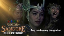 Sang'gre: Full Episode 221 (April 22, 2026) | Encantadia Chronicles