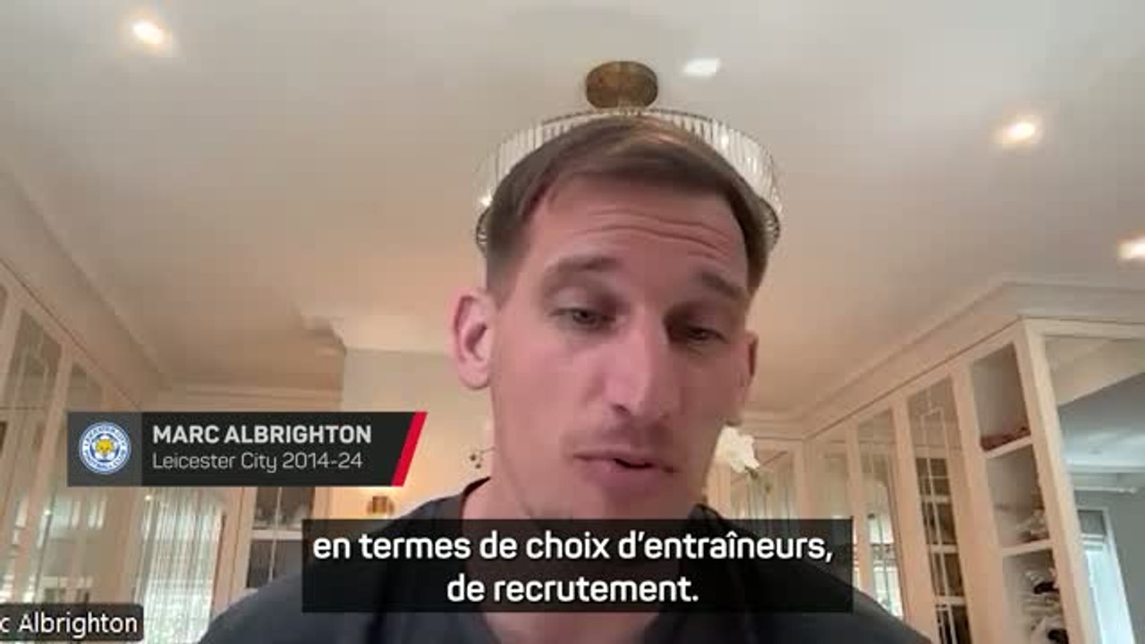 Leicester - Albrighton alerte sur la dérive du club