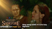 Sang'gre: Ang pang-aakit ni Lira kay Agnem! (Episode 221 - Part 2/3) | Encantadia Chronicles