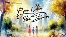 Bước Chân Vào Đời - Tập 27 - HDC Media