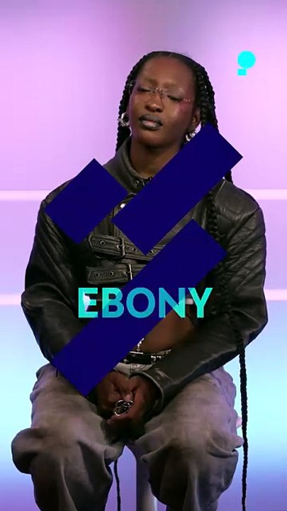 Ebony en interview : comment elle a appris à se protéger des critiques