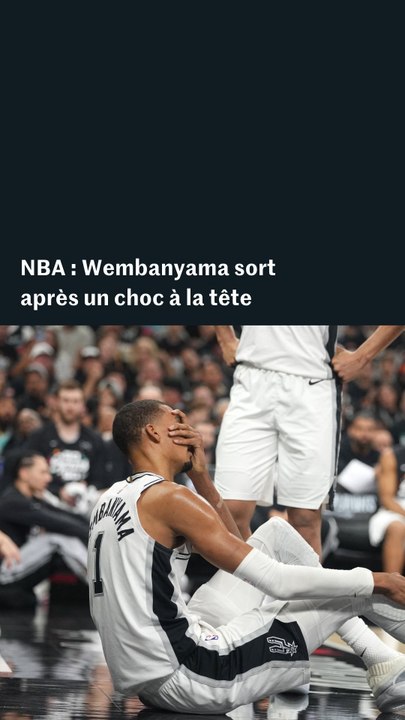 NBA : Victor Wembanyama sorti après un violent choc à la tête