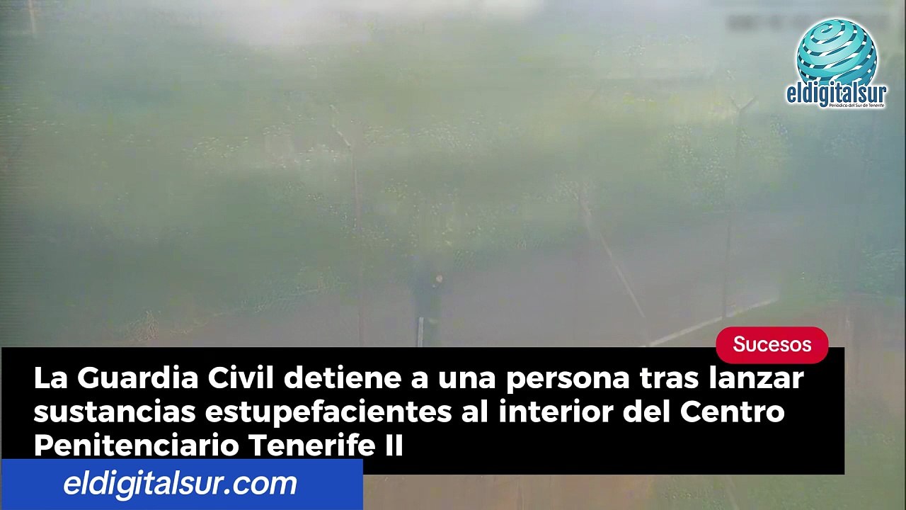 La Guardia Civil detiene a una persona tras lanzar sustancias estupefacientes al interior del Centro Penitenciario Tenerife II