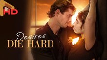 Desires Die Hard - Full