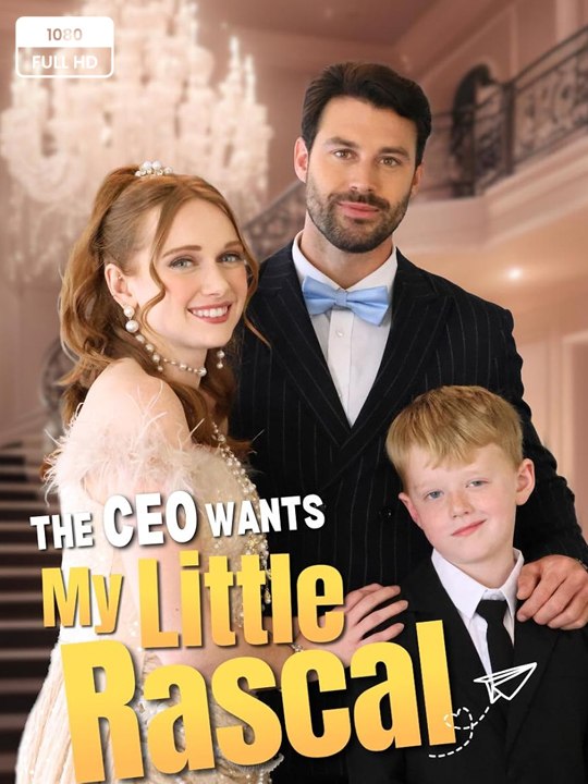 💚FULL MOVIES - The CEO Wants My Little Rascal -  ENGLISH SUB (2026)