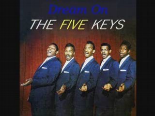 The Five Keys - Dream On