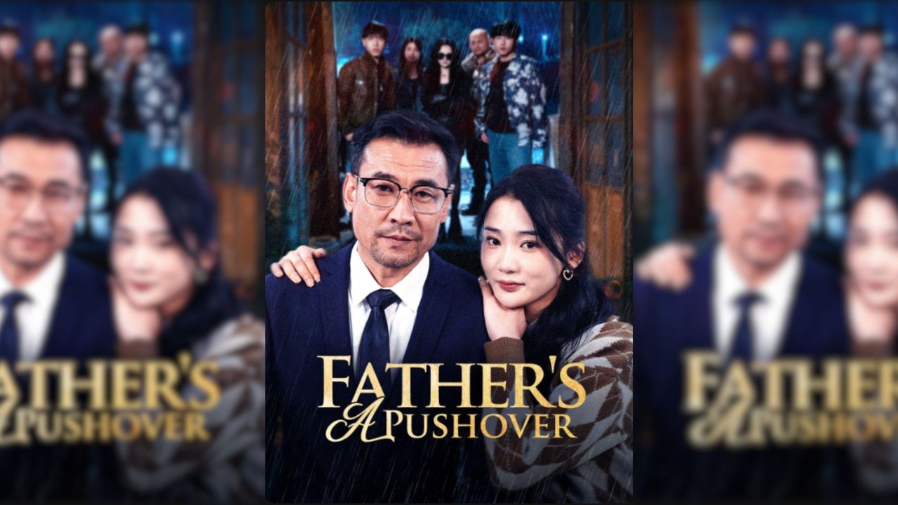 Father's a Pushover Full Movie
