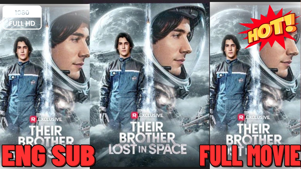 Their Brother Lost In Space - Full Movie - 🧡🍏 🔥 (2026) - FULL ENGSUB | Reelshort Hot HD