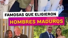 famosas que eligieron hombres maduros