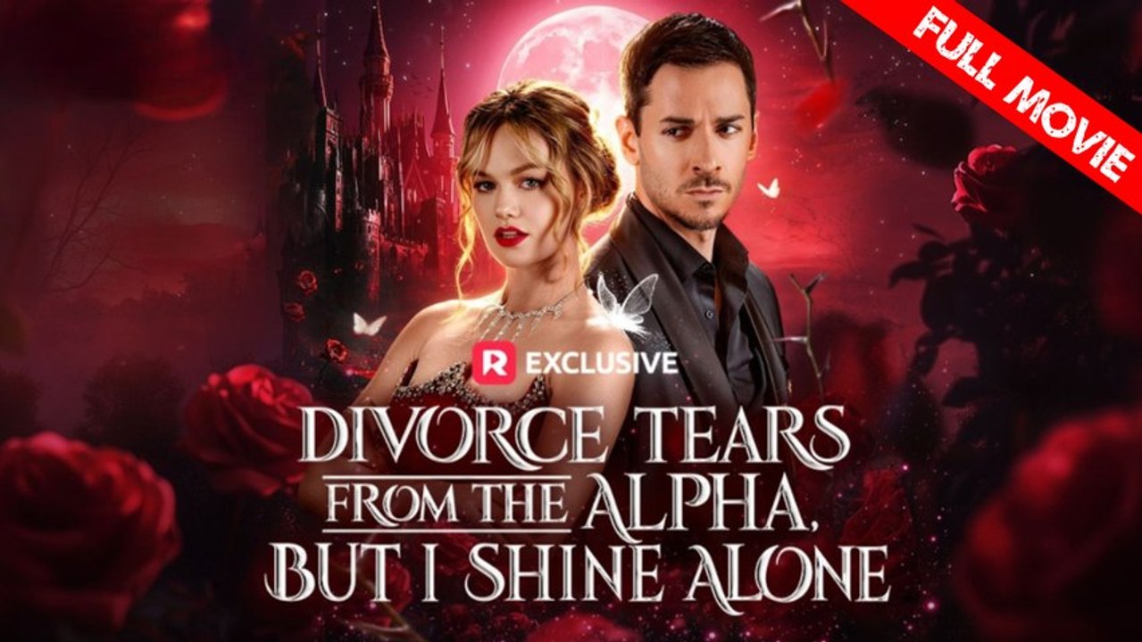 Divorce Tears from the Alpha, but I Shine Alone | Full Movie HD - Best Drama ShortFilms Hot Strong Heroine Fantasy Emotional Visually Striking Family-Friendly Intimate Romantic