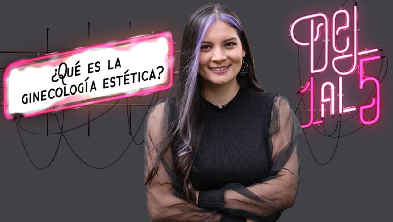 Ginecología estética: cinco cosas que debe saber