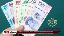 Asigna ISSSTE más de 17 mil préstamos personales en beneficio de personas trabajadoras, jubiladas y pensionadas