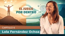 La VERDAD de la SALUD MENTAL en el DEPORTE | El Juego por Dentro #6 Lola Fernández Ochoa