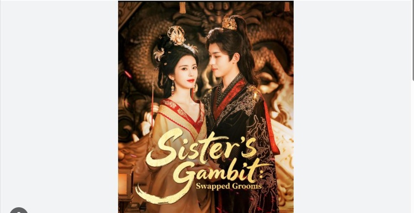 Sister's Gambit: Swapped Grooms - ( 2026 ) - Web Dramma (2026) [Eng Sub]