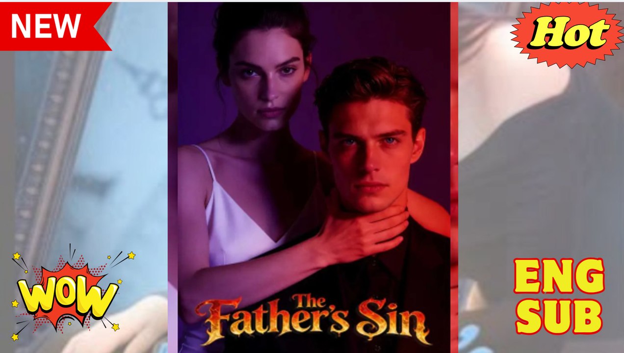 The Father's Sin dailymotion 👍 Real Movie 2026