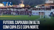 Giro Esportivo | Futebol capixaba em alta com Copa ES e Copa Norte
