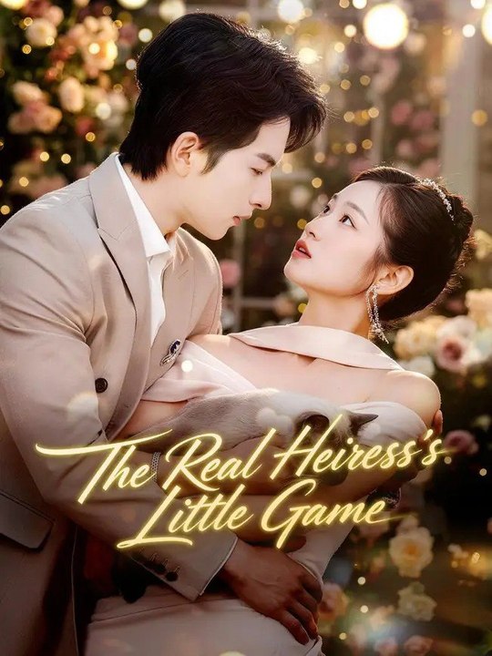 (Dubbed) The Real Heiress's Little Game