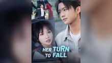 Her Turn To Fall - Web Dramma (2026) [Eng Sub]