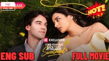 Find Your Way Back to Me, My Childhood Sweetheart (2026) - FULL MOVIES ENGLISH SUB (2026)