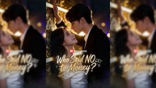 Who Said No to Money? Full Movie
