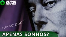 SpaceX admite que seus projetos mais ambiciosos podem não sair do papel