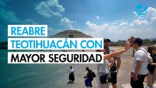 Tras atentado, reabre Teotihuacán con refuerzo en seguridad; "fue un hecho aislado", dice el INAH