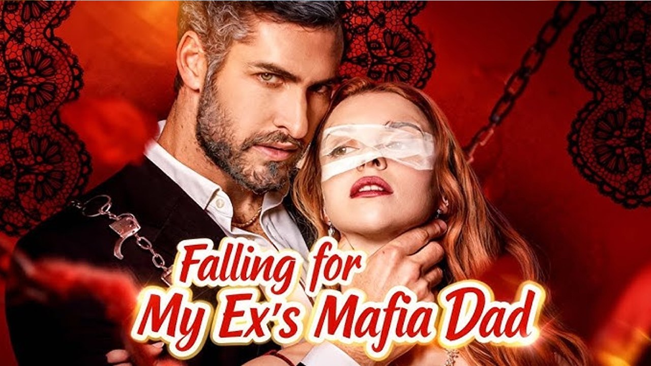 Falling For My Ex’s Mafia Dad - 🧡🍏 🔥 (2026) - FULL ENGSUB | Reelshort Hot HD