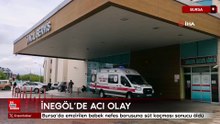 Bursa'da emzirilen bebek nefes borusuna süt kaçması sonucu öldü