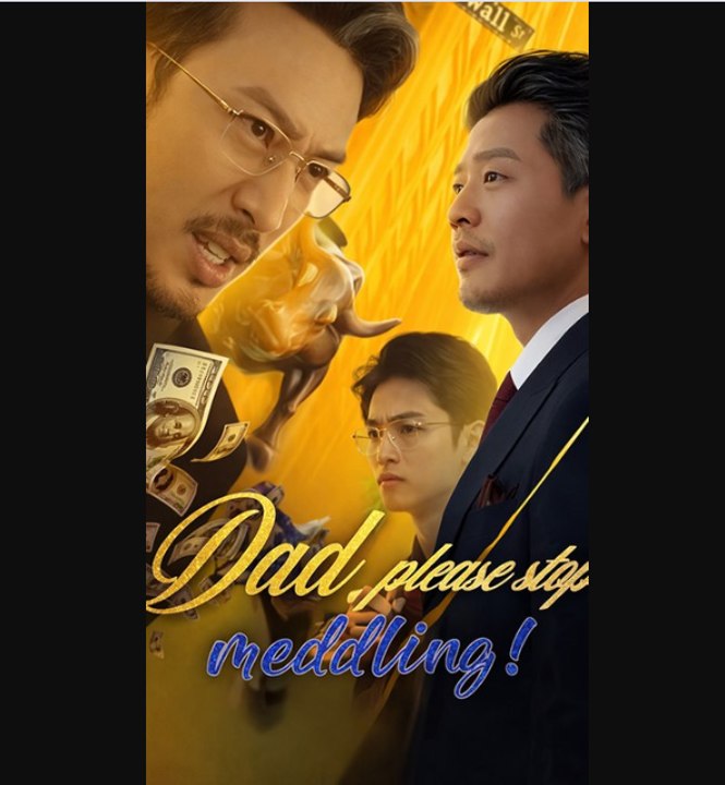 Hot 2026🔥 Dad, Please Stop Meddling! Shortfilm Episode 🍁_ Sm